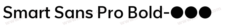 Smart Sans Pro Bold字体转换